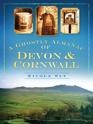 cover image of A Ghostly Almanac of Devon & Cornwall
